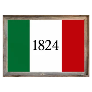 Framed 1824 Alamo flag with green, white, and red vertical stripes and bold black “1824” text centered, symbolizing support for the Mexican Constitution of 1824—displayed in a rustic wood frame, perfect for patriotic or historical home decor