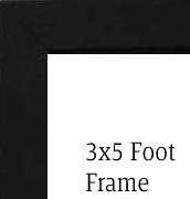 $639 - 3x5 Black Frame